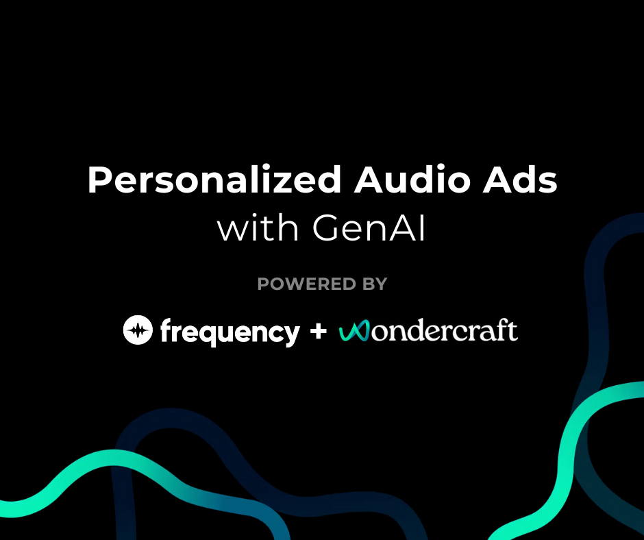 AI audio studio Wondercraft launches automated ad personalization in partnership with Frequency